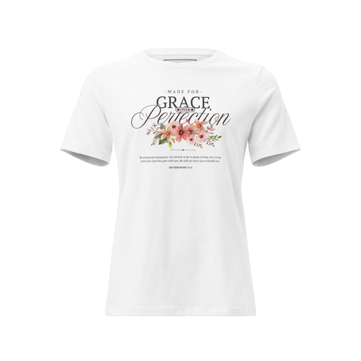 Made for Grace Over Perfection – Women’s Floral Tee