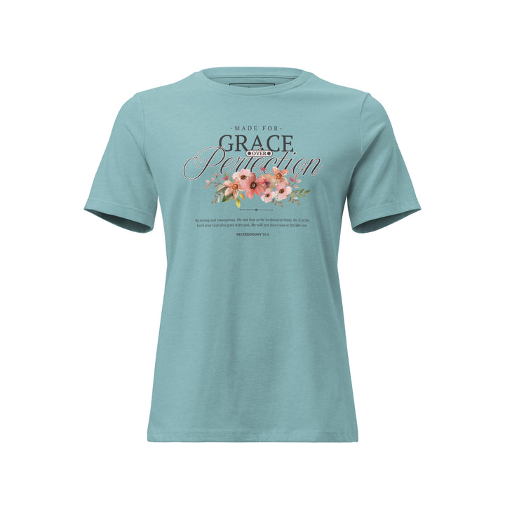 Made for Grace Over Perfection – Women’s Floral Tee