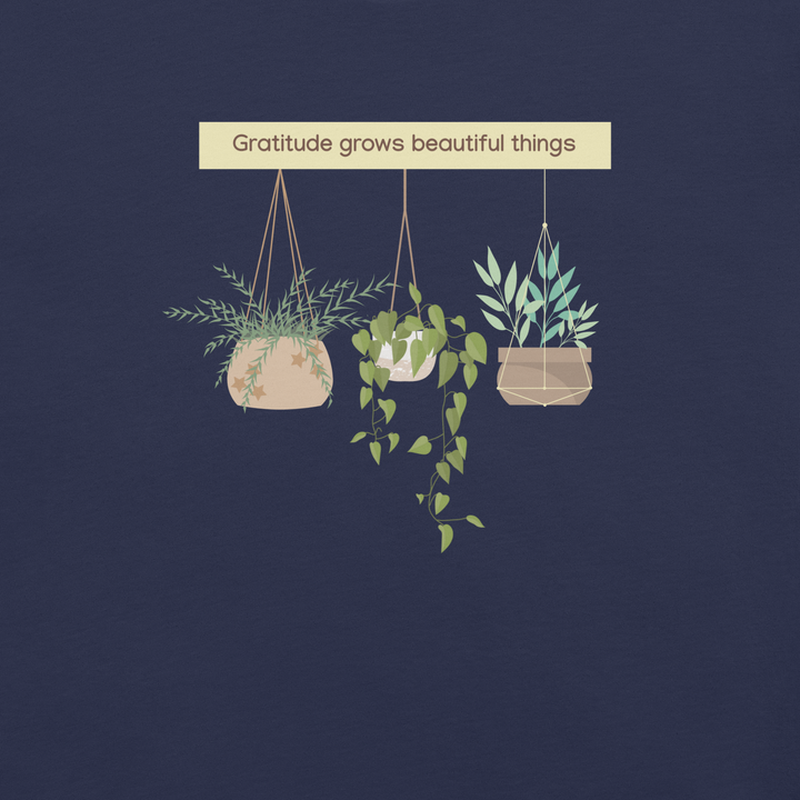 Gratitude Grows Beautiful Things – Women’s Tee